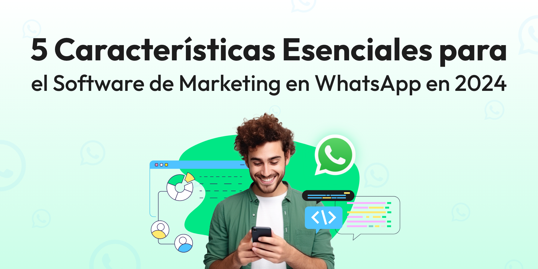 Software de Marketing para WhatsApp: 5 Características Imprescindibles para Tener en 2025