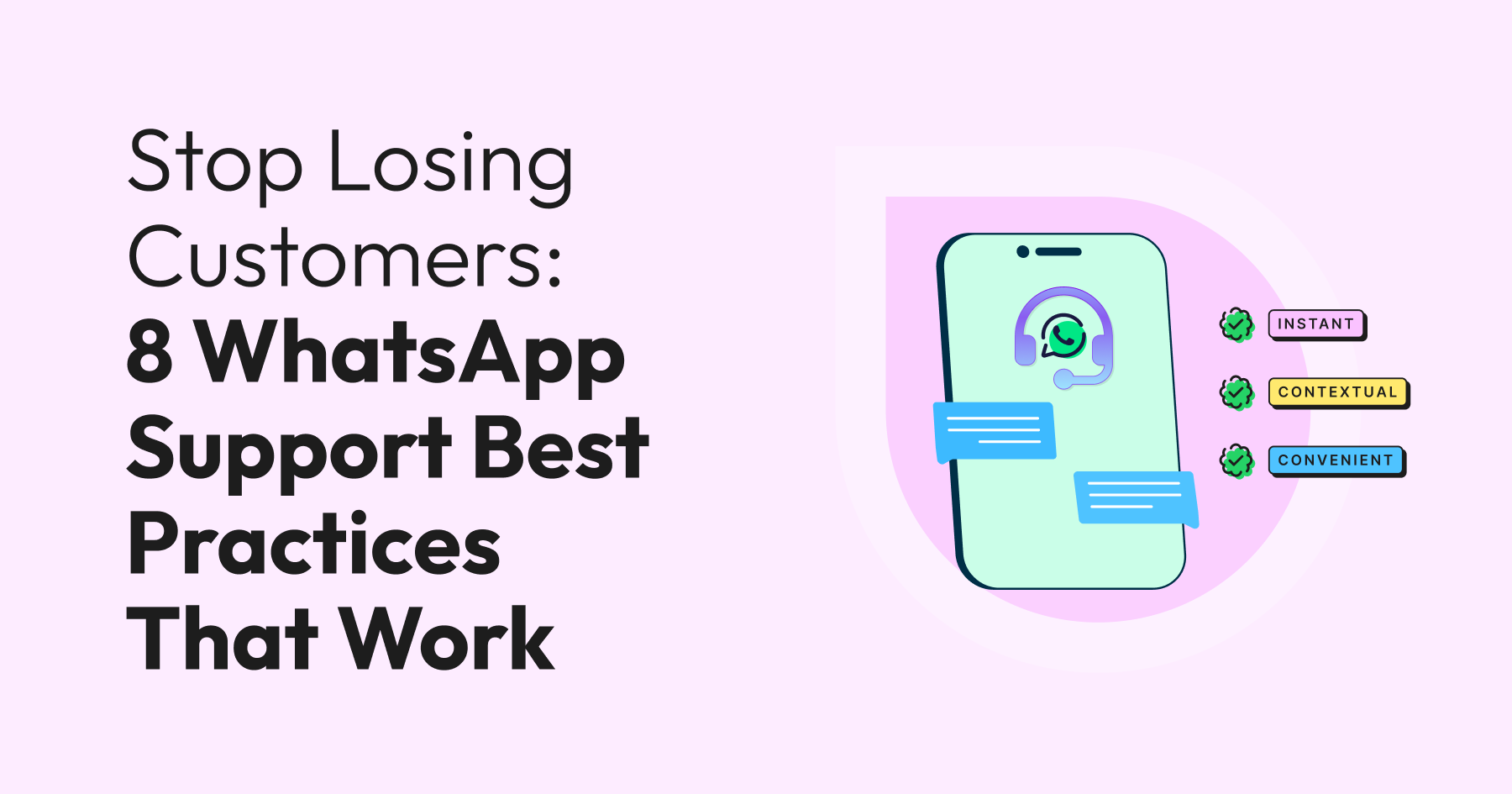 Stop Losing Customers: 8 WhatsApp Support Best Practices That Work
