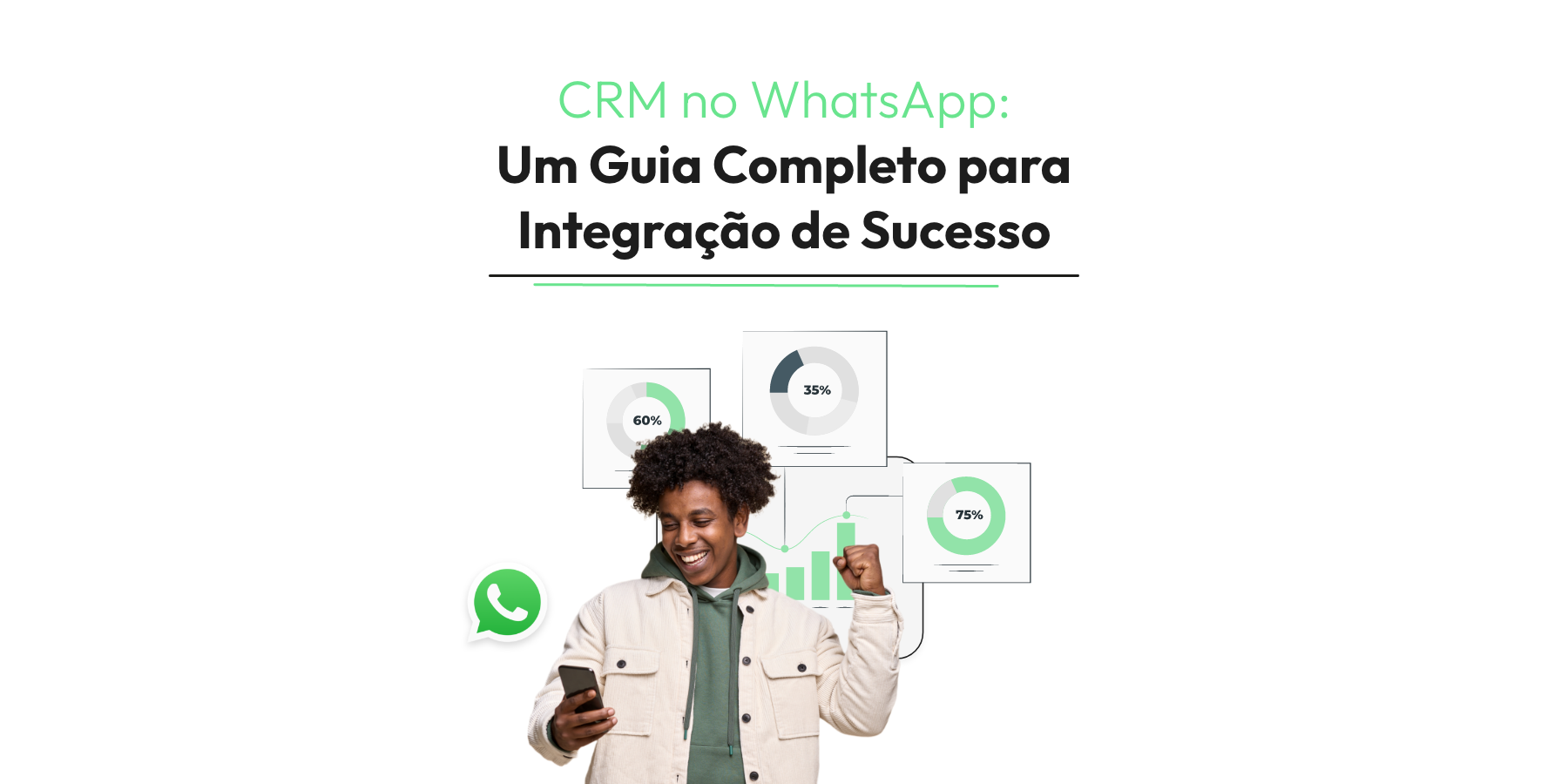 CRM no WhatsApp: Um Guia Completo para Integração de Sucesso