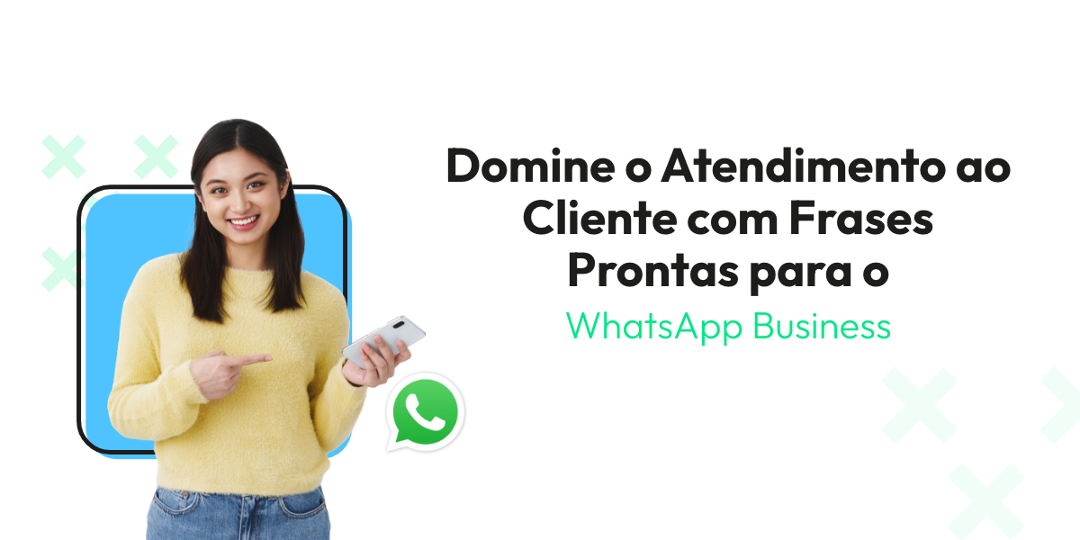 Frases prontas para Atendimento ao Cliente no WhatsApp
