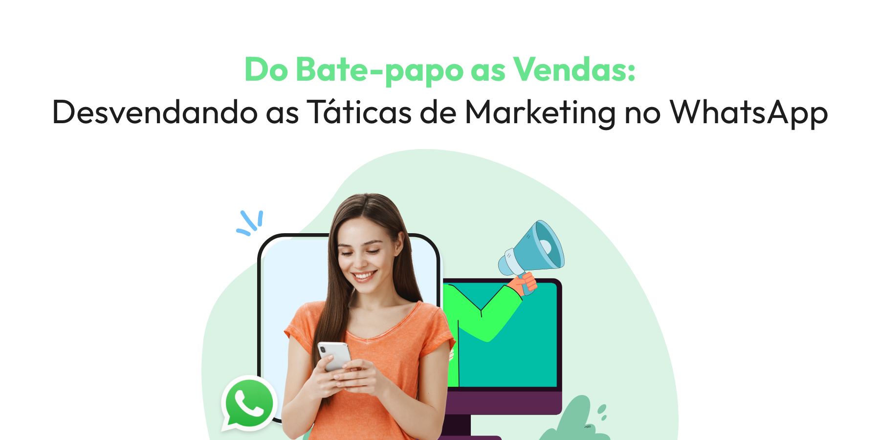 Do Bate-papo as Vendas: Desvendando as Táticas de Marketing no WhatsApp