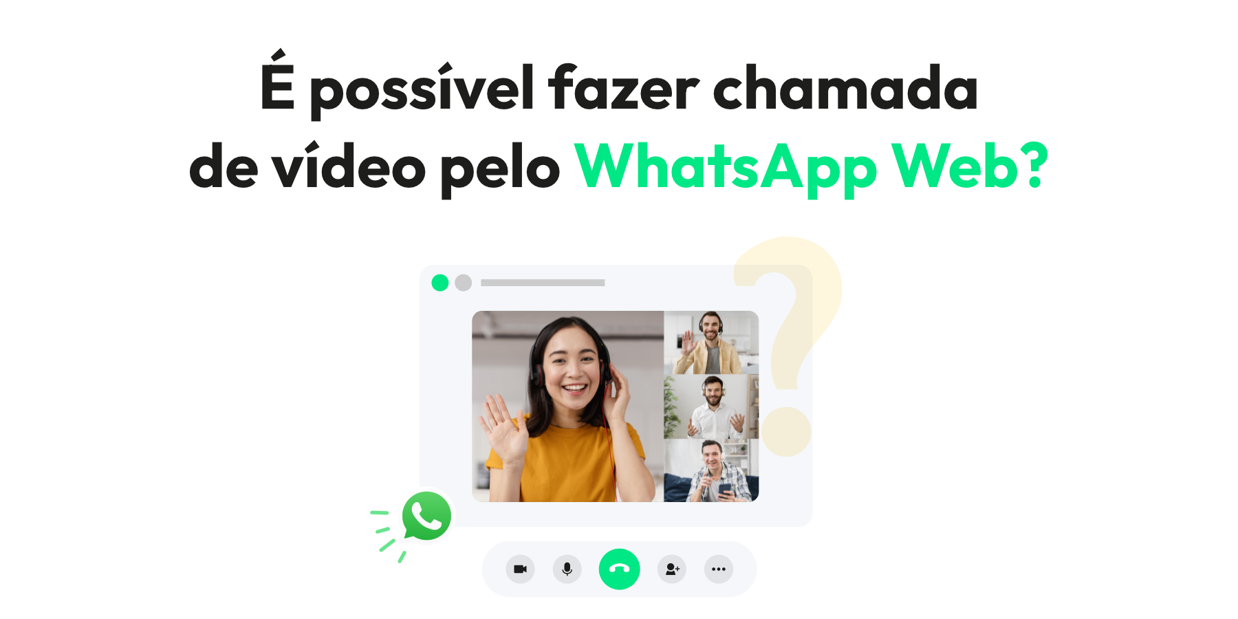 É possível fazer chamada de vídeo pelo WhatsApp Web?
