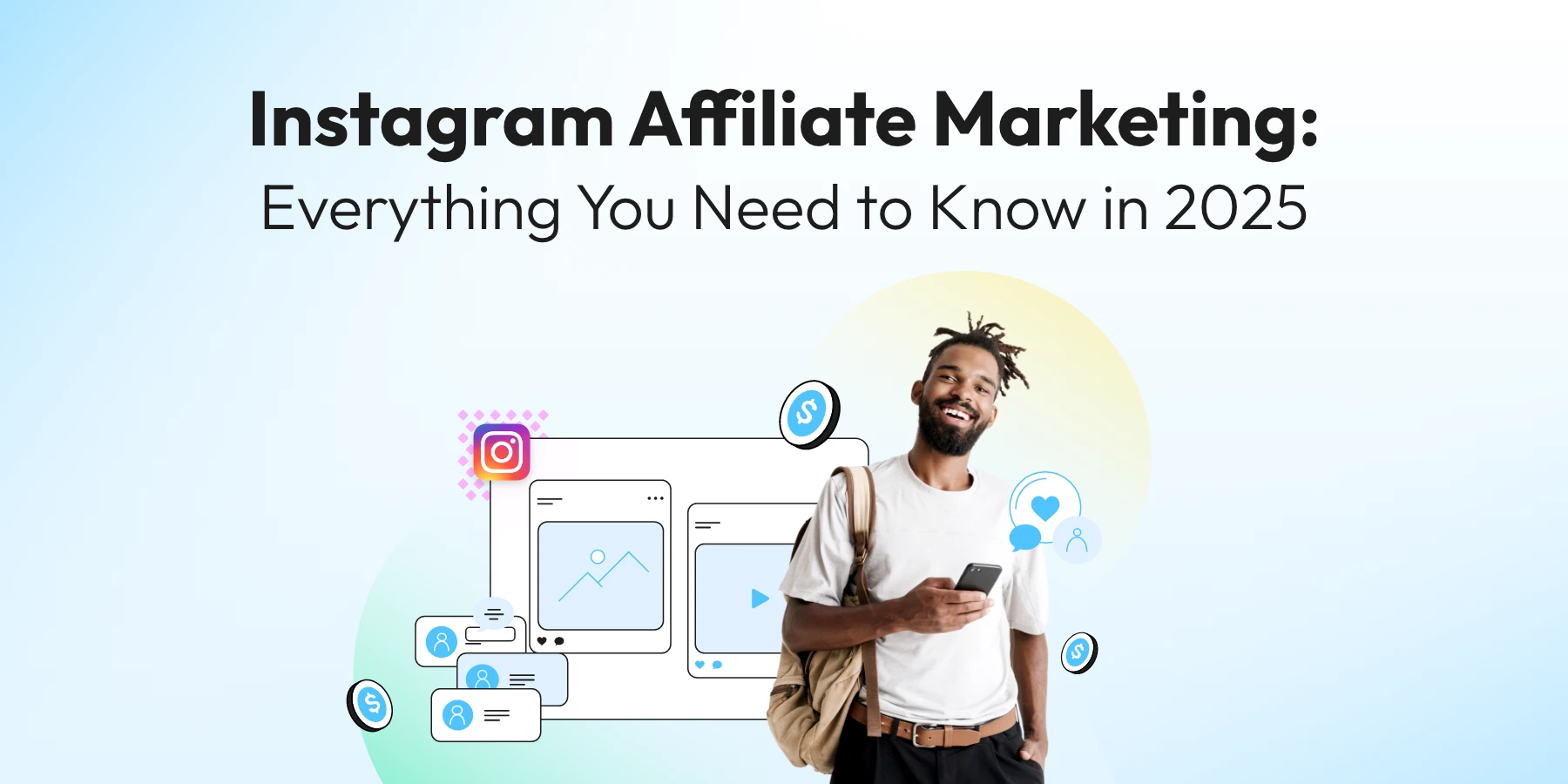 Instagram Affiliate Marketing: Everything You Need to Know in 2025