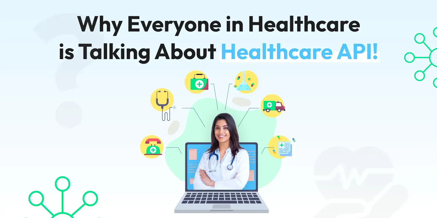 Why Everyone in Healthcare is Talking About Healthcare API!