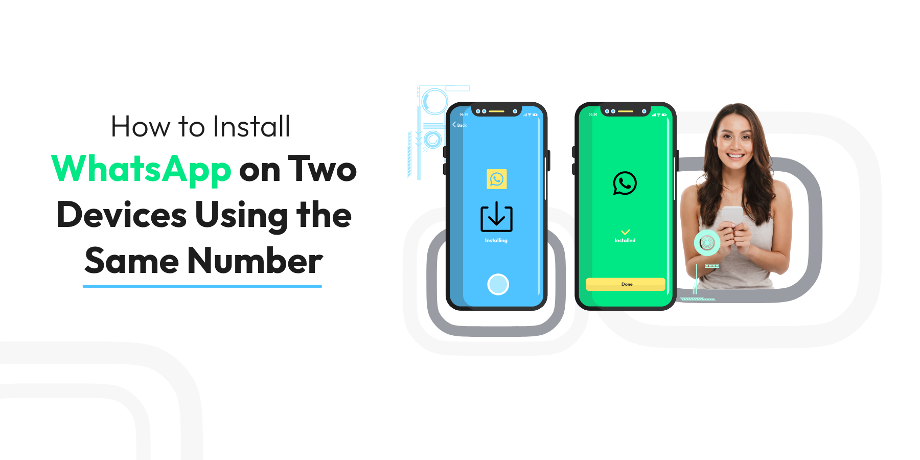 How to Install WhatsApp on Two Devices Using the Same Number?