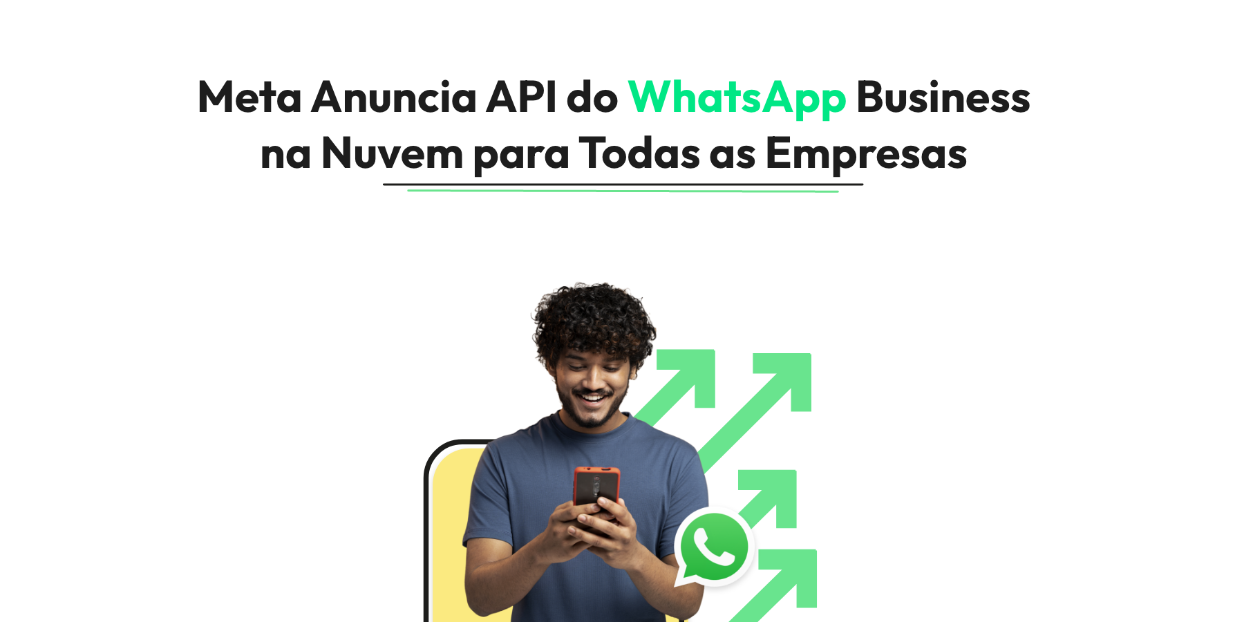 Meta Anuncia API do WhatsApp Business na Nuvem para Todas as Empresas