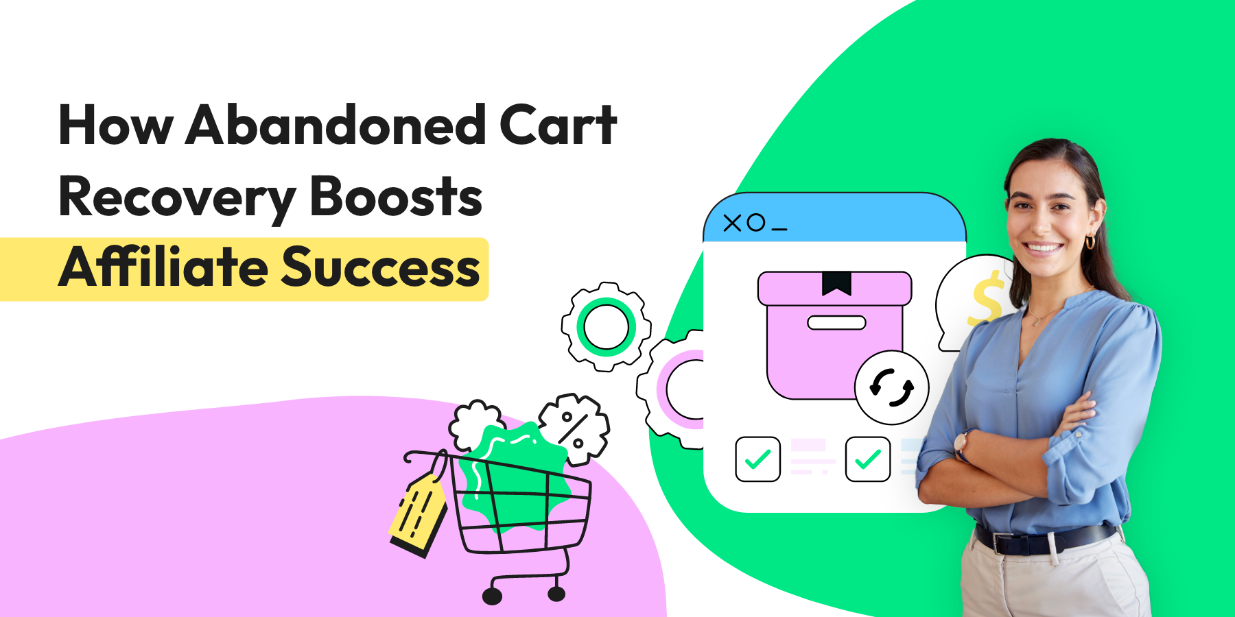 How Abandoned Cart Recovery Boosts Affiliate Success