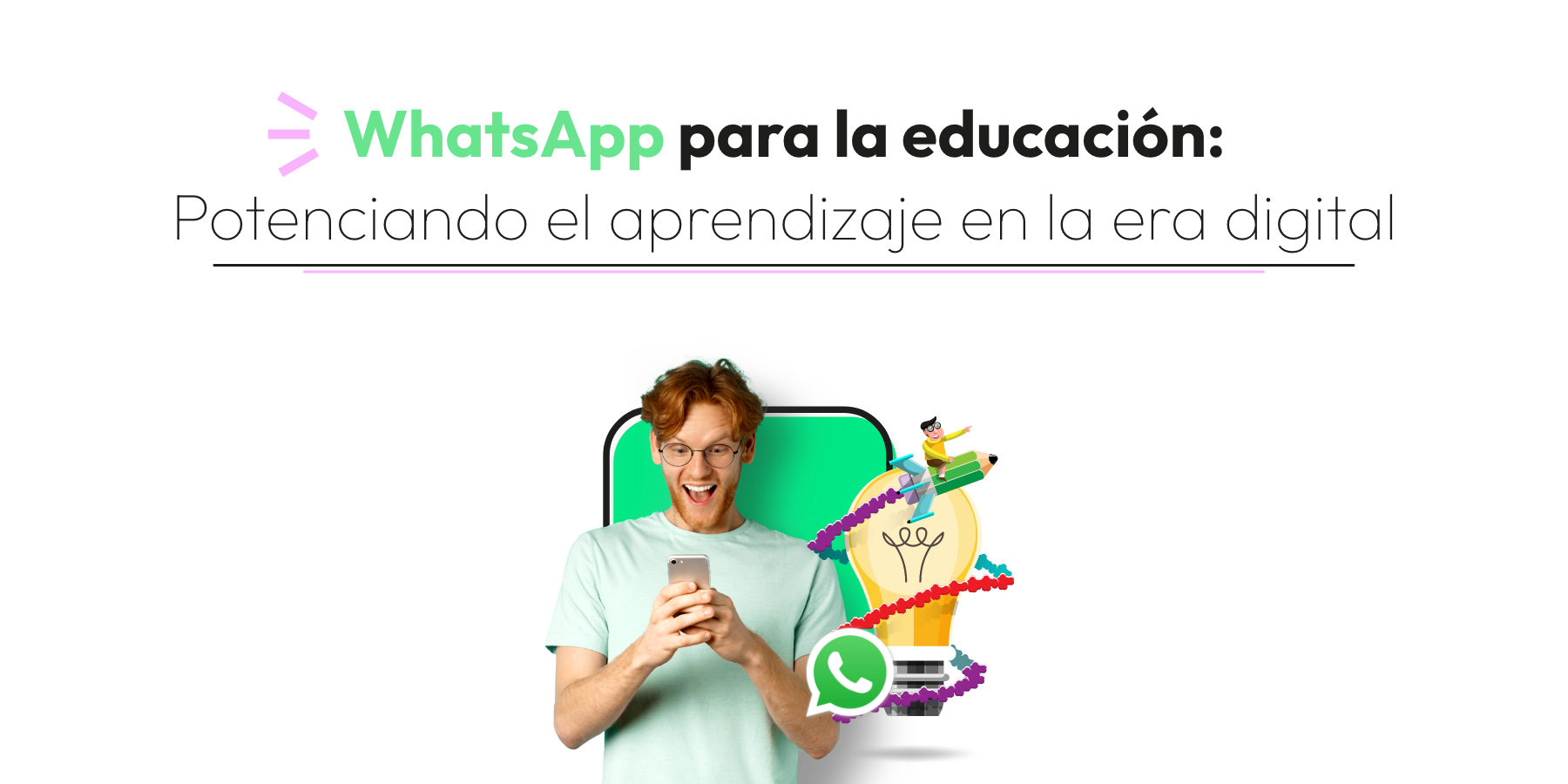 WhatsApp para la Educación: Empoderando el Aprendizaje en la Era Digital
