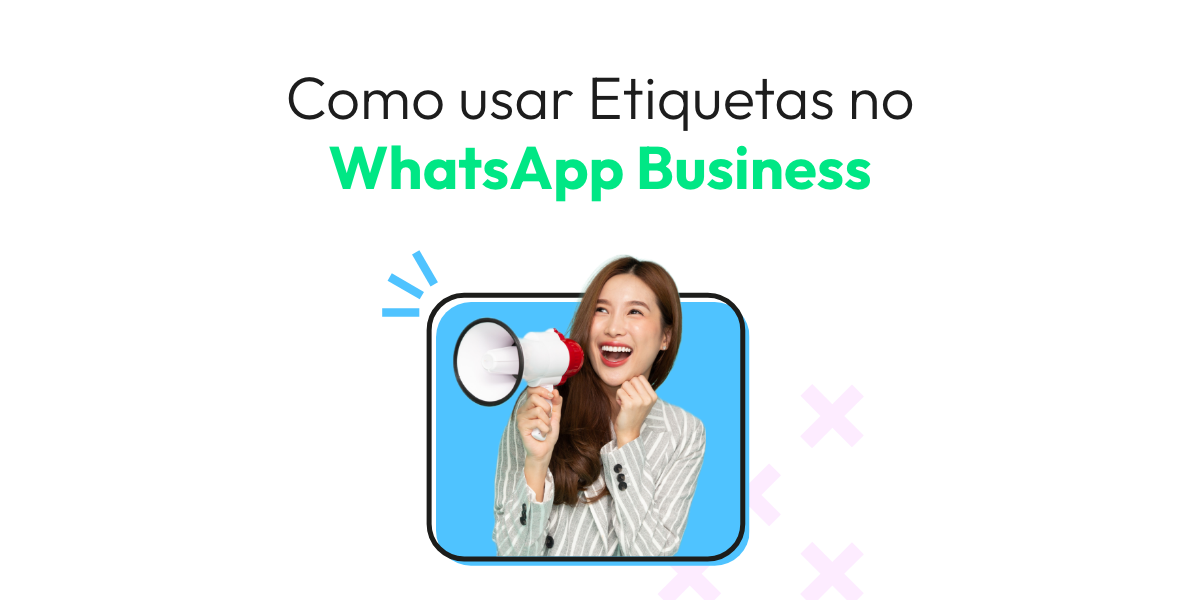 Como usar Etiquetas no WhatsApp Business