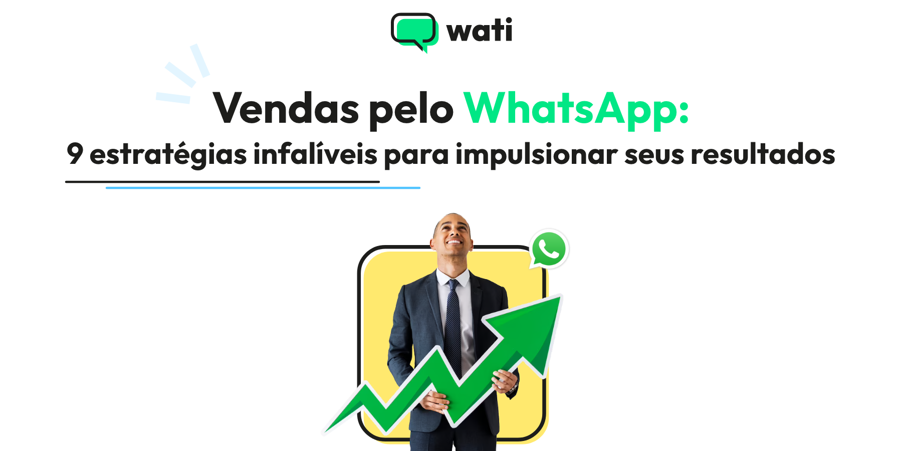 Vendas pelo WhatsApp: 9 estratégias infalíveis para impulsionar seus resultados