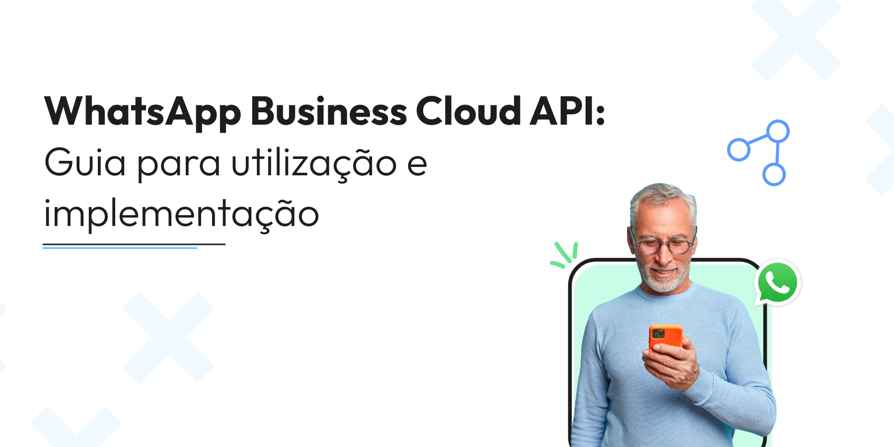 WhatsApp Business Cloud API: Guia para utilização e implementação