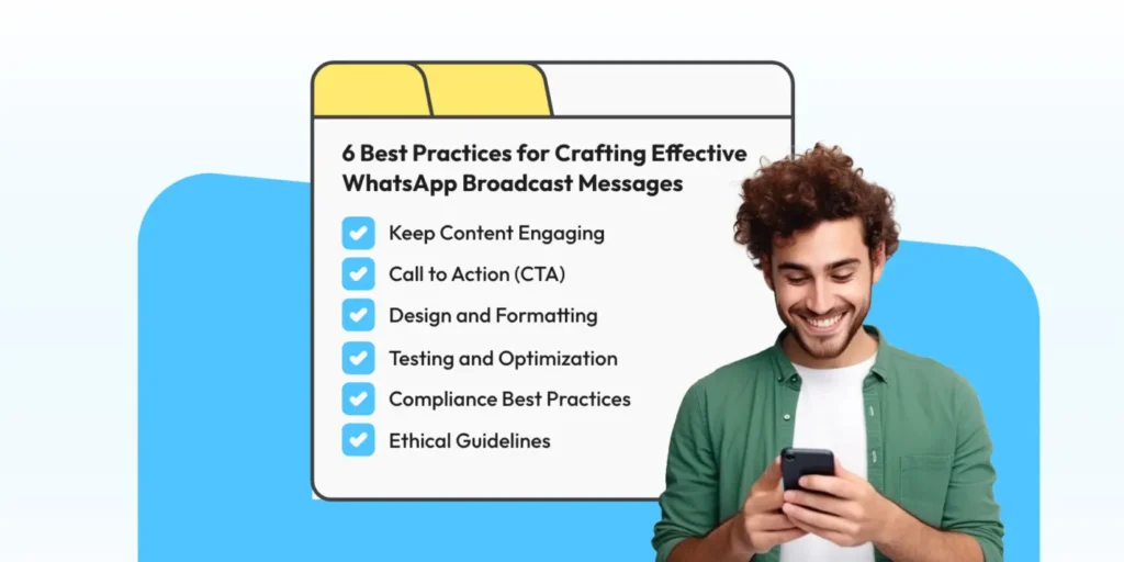 6 best practices for how to send bulk messages on WhatsApp with tips on content, CTA, testing, and compliance.