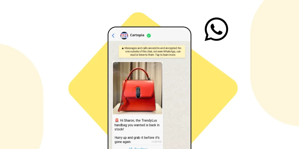 WhatsApp broadcast example showing a personalized message about a handbag restock with a buy now button.