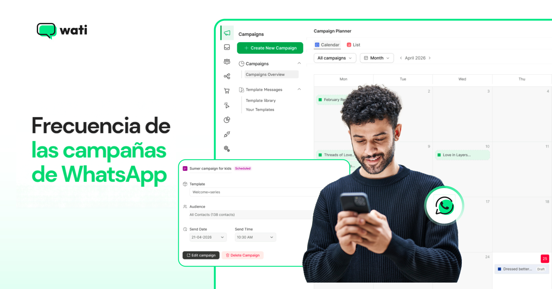 Hombre usando el celular frente al calendario de campañas de Wati, con el texto “Frecuencia de las Campañas de WhatsApp”.