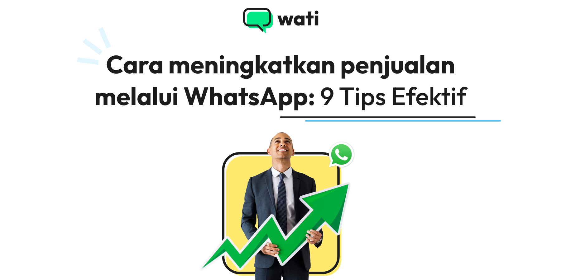 Cara meningkatkan penjualan melalui WhatsApp: 9 Tips Efektif