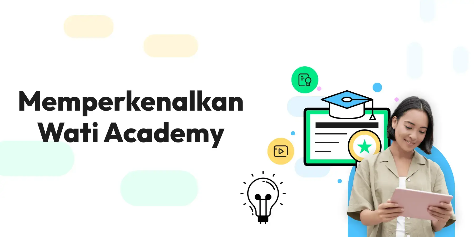 Memperkenalkan Wati Academy