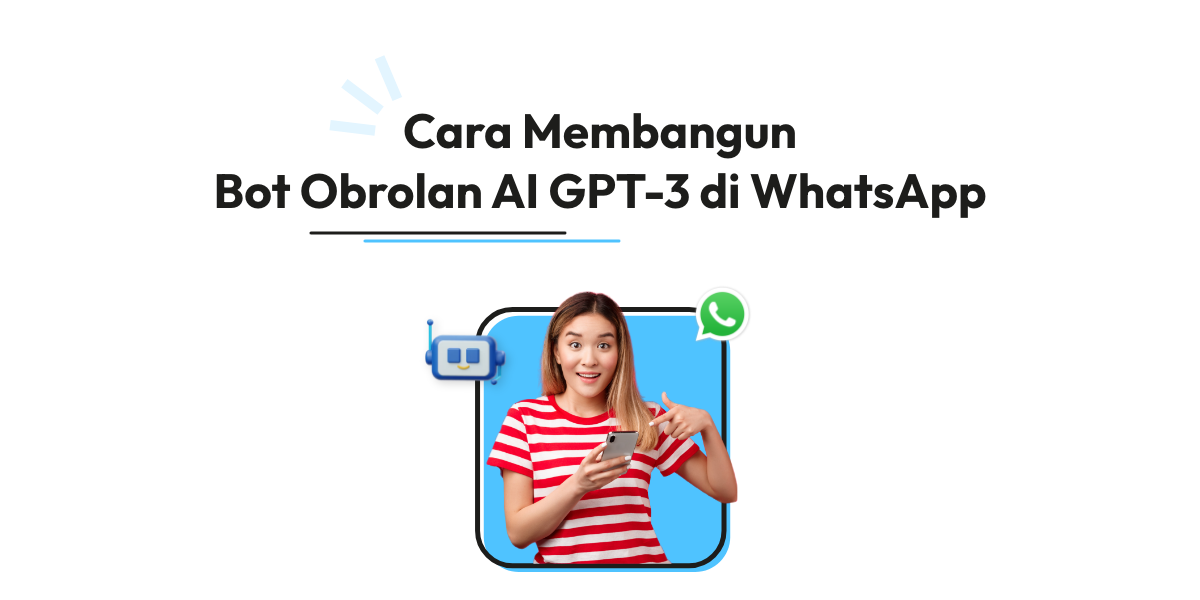 Cara Membangun Bot Obrolan AI GPT-3 di WhatsApp