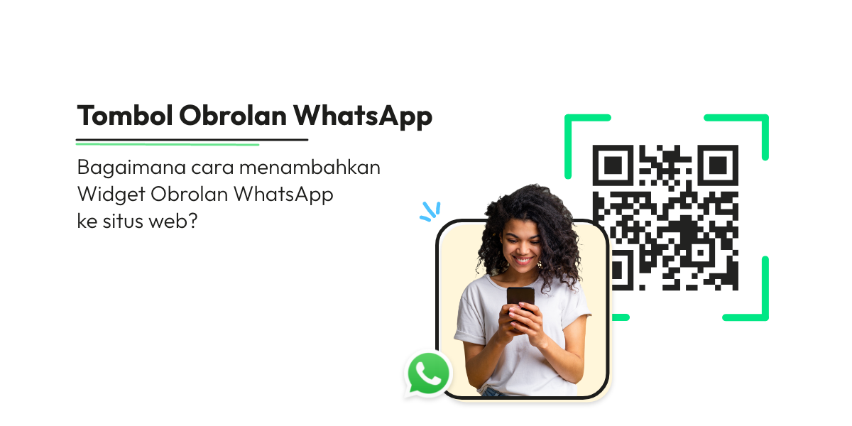 Tombol Obrolan WhatsAppBagaimana cara menambahkan Widget Obrolan WhatsApp ke situs web?