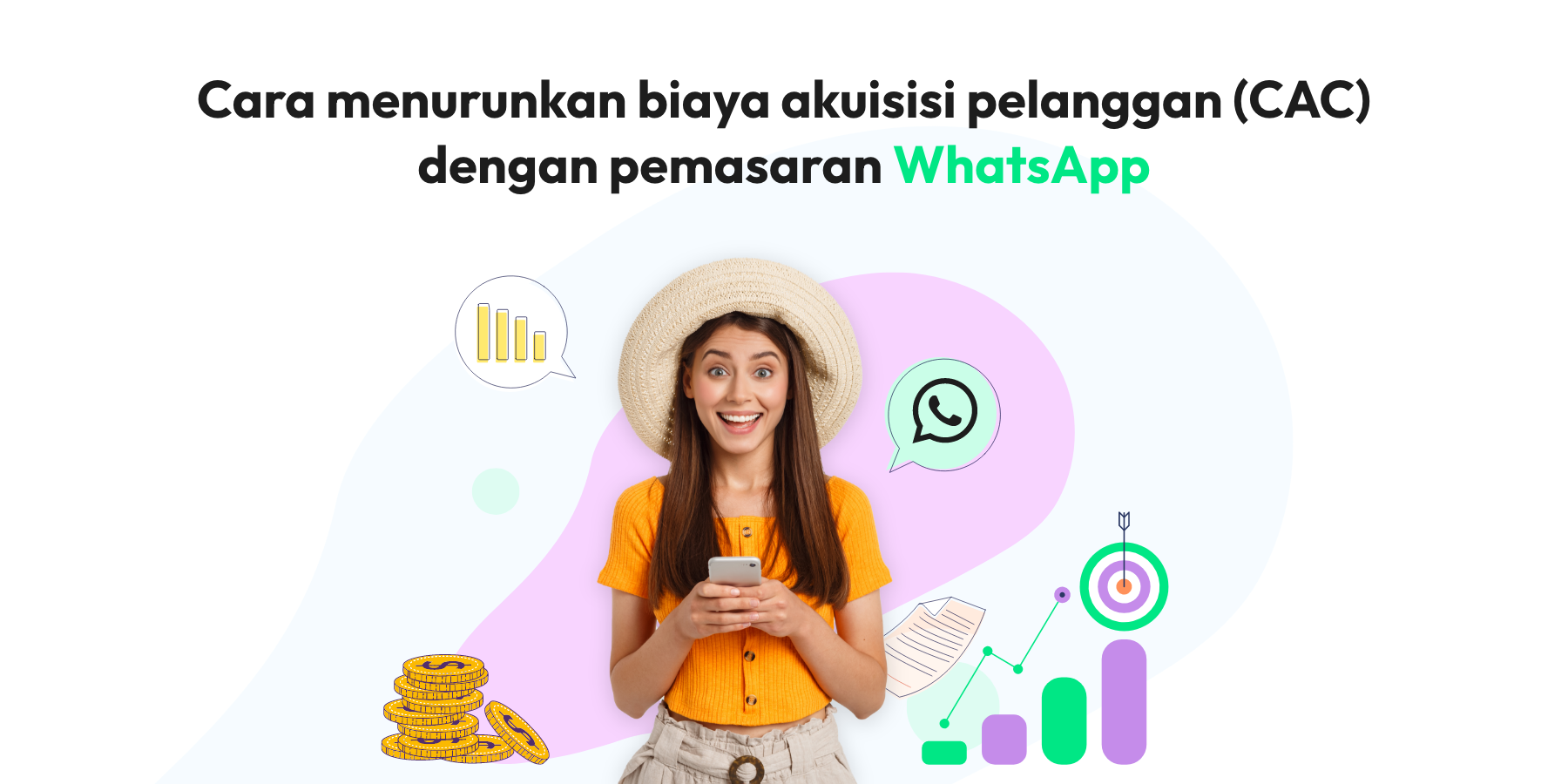 Cara menurunkan biaya akuisisi pelanggan (CAC) dengan pemasaran WhatsApp pada tahun 2025