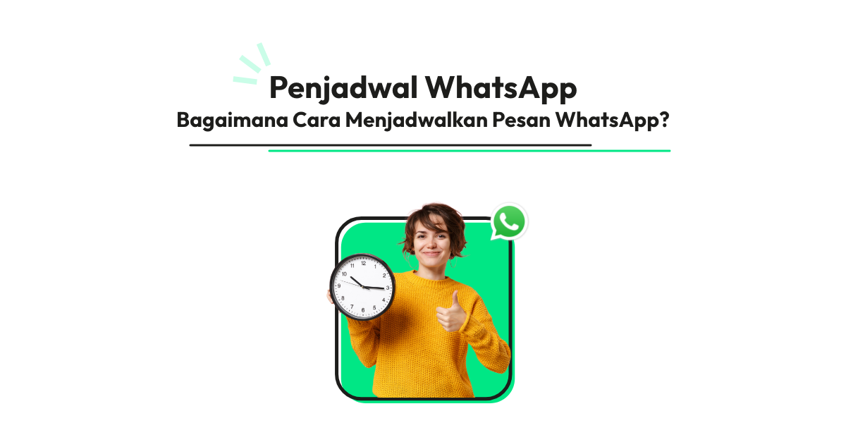 Penjadwal WhatsApp Bagaimana Cara Menjadwalkan Pesan WhatsApp?