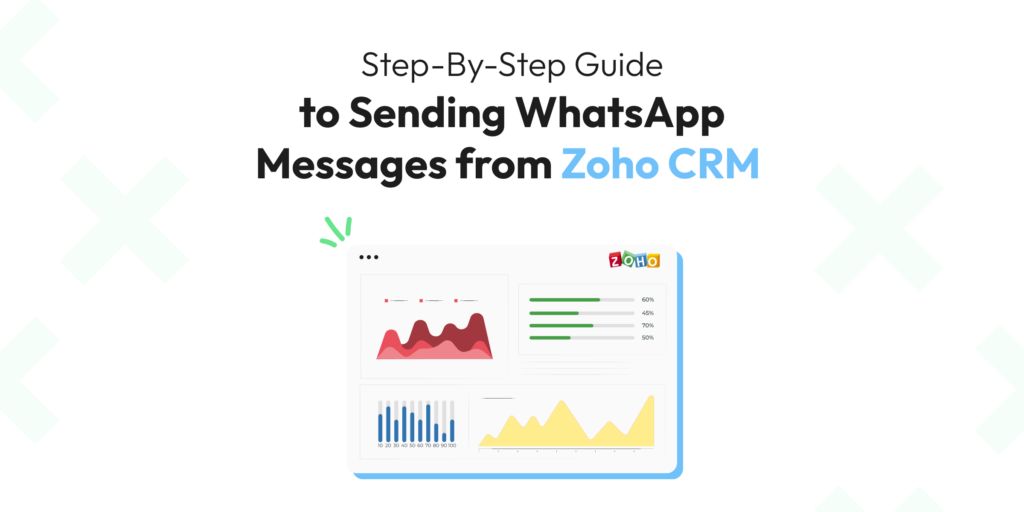 Master sending WhatsApp messages from Zoho CRM with our step-by-step guide. Streamline communication and boost productivity effortlessly.