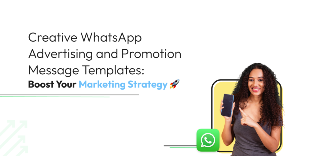 Creative WhatsApp Advertising and Promotion Messages Templates