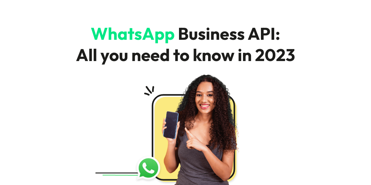 WhatsApp Business API: All you need to know in 2023