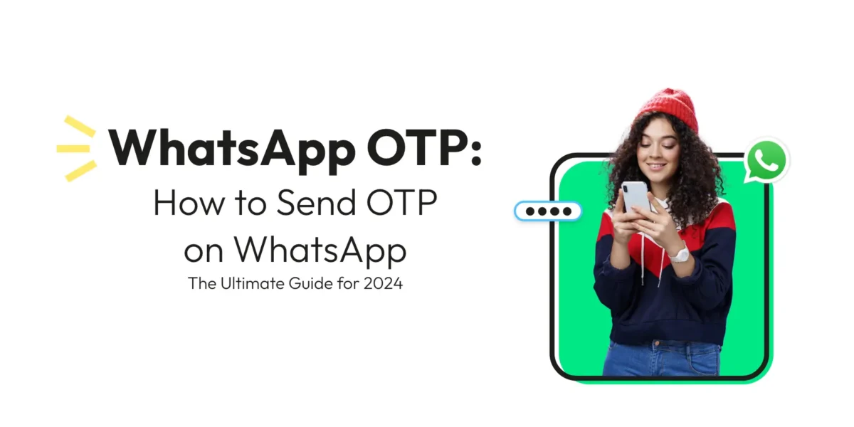 WhatsApp OTP How To Send OTP on WhatsApp