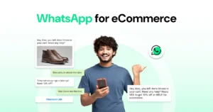 Businesses using WhatsApp for e-commerce marketing, sales assistance, and customer support.