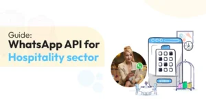 Understand how you can use WhatsApp for hotels to grow your hospitality business