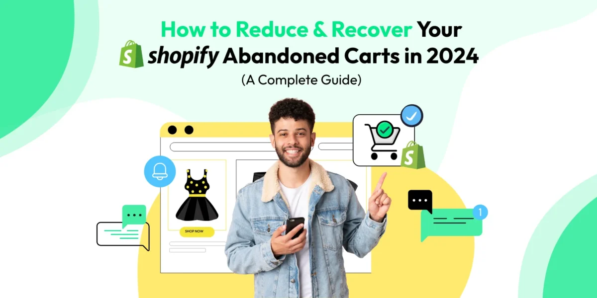 8 Ways to Reduce & Recover Your Shopify Abandoned Carts