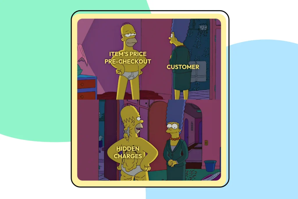 Homer meme indicating how an item's price pre-checkout is different due to hidden charges