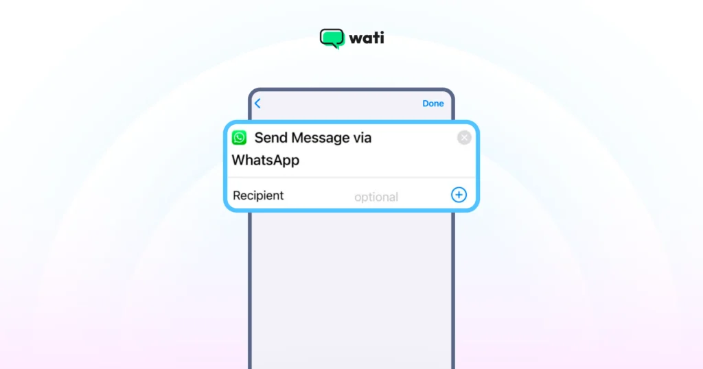 finalize your whatsapp message and click on done