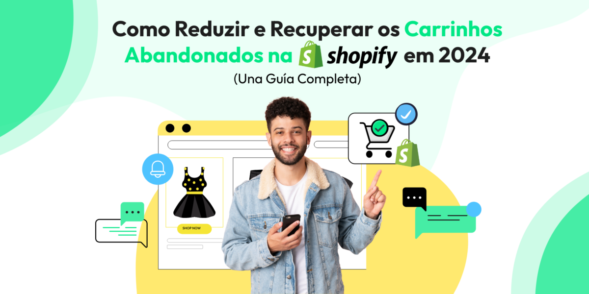 Homem segurando um celular com visuais de recuperação de carrinho no Shopify, simbolizando soluções para carrinho abandonado no Shopify