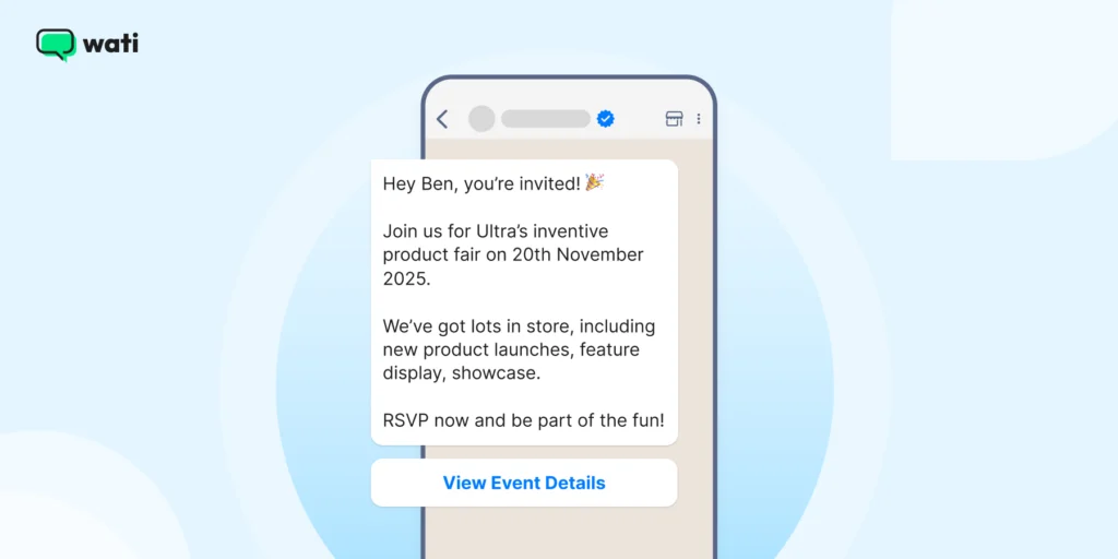 A WhatsApp template for inviting customers to an upcoming event, featuring details such as event date, venue, RSVP options, and a call-to-action button.