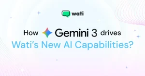 A banner showing the Wati logo and the text “How Gemini 3 drives Wati’s New AI Capabilities?” on a soft gradient background with small star-like accents.