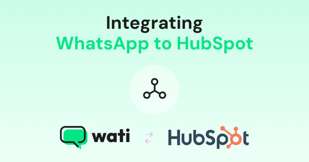 Integrating WhatsApp to Hubspot guide