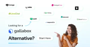 A banner featuring a woman pointing to logos of various messaging platforms like Wati, Interakt, AiSensy, LimeChat, Zoko, Trengo, QuickReply.ai, DelightChat, and Respond.io, with text asking if the viewer is looking for a Gallabox alternative.