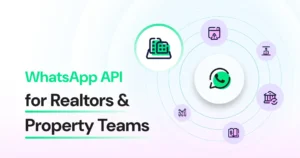 A comprehensive guide explaining how real estate businesses can use WhatsApp API to manage inquiries, leads, and customer communication