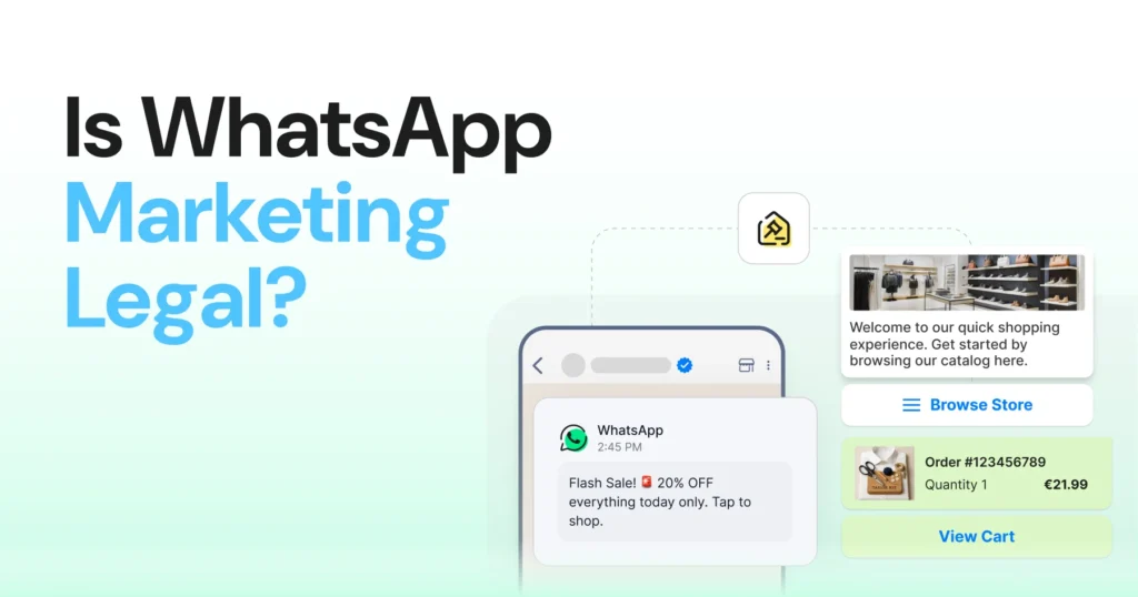 A simple guide explaining whether WhatsApp marketing is legal and how businesses can use it responsibly