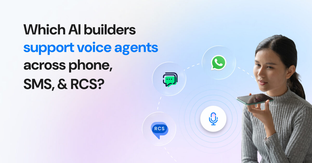 which AI builder support voice agents across phone SMS and RCS