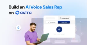 A guide on how to build an AI voice sales agent on Astra