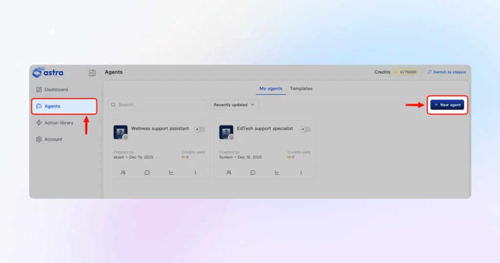 Choose Agents and click on New Agent on Astra