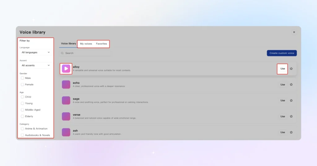 From the library, choose the tone, gender, age, and accent you want 