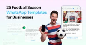 Football season WhatsApp templates for businesses — 25 ready-to-use message examples shown on phone screens.